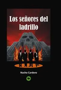 «Los señores del ladrillo» by Nacho Cardero