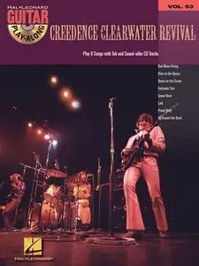 Creedence Clearwater Revival: Guitar Play-Along, Vol. 63 by Hal Leonard Corporation (Repost)