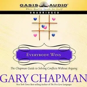 «Everybody Wins» by Gary Chapman