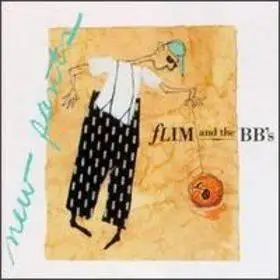 Flim & The BB's - New Pants (1989)