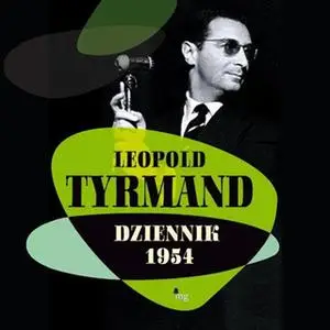 «Dziennik 1954» by Leopold Tyrmand