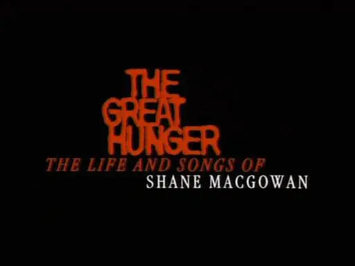 The Great Hunger - The Life & Songs of Shane MacGowan