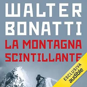 «La montagna scintillante» by Walter Bonatti