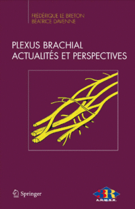  Plexus brachial - Actualités et perspectives.