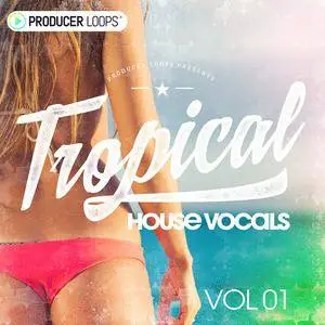 Producer Loops Tropical House Vocals Vol 1 ACiD WAV MiDi REX