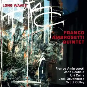 Franco Ambrosetti Quintet - Long Waves (2019)