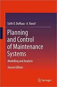 Planning and Control of Maintenance Systems: Modelling and Analysis