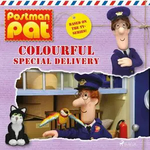 «Postman Pat - Colourful Special Delivery» by John A. Cunliffe