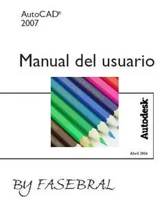 Tutorial Autodesk AutoCAD 2007 (Completo - Español)