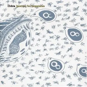 Dikta - Hunting For Happiness (2006)
