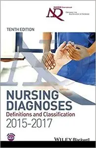 Nursing Diagnoses 2015-17: Definitions and Classification Ed 10