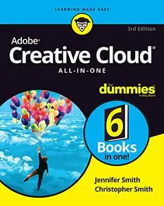 Adobe Creative Cloud All-in-One For Dummies 3rd Edition