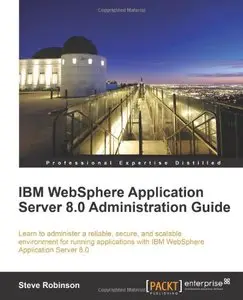 IBM WebSphere Application Server 8.0 Administration Guide (Repost)