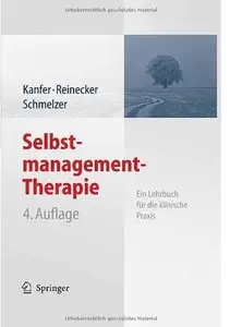 Selbstmanagement-Therapie: Ein Lehrbuch für die klinische Praxis (Auflage: 4)