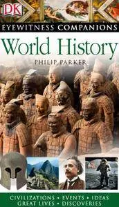 World History (Eyewitness Companions) by Philip Parker [Repost]