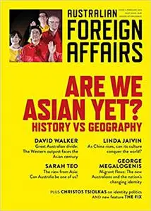 Are We Asian Yet?: Australian Foreign Affairs 5