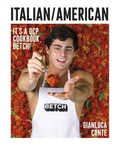 Italian/American: It's a QCP cookbook, betch!