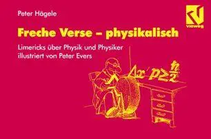 Freche Verse — physikalisch: Physiker und Physik im Limerick, illustriert von Peter Evers (Repost)