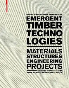 Emergent Timber Technologies (Repost)