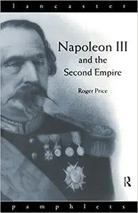 Napoleon III and the Second Empire