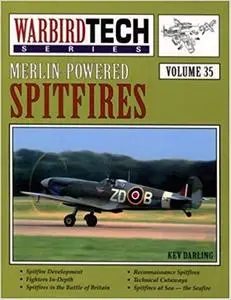 Merlin-Powered Spitfires - Warbird Tech Vol. 35 (Repost)