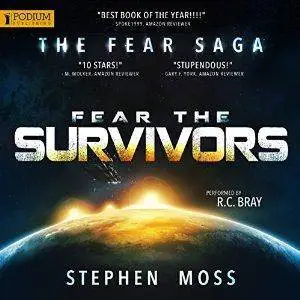 Fear the Survivors: The Fear Saga, Book 2 by Stephen Moss