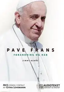 «Pave Frans - Forandring og håb» by Jimmy Burns