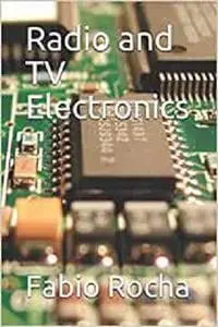 Radio and TV Electronics