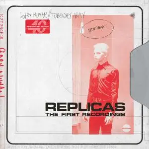 Gary Numan - Replicas - The First Recordings (1979/2019/2021) [Official Digital Download 24/96]