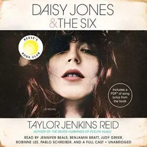 Daisy Jones & The Six: A Novel [Audiobook]