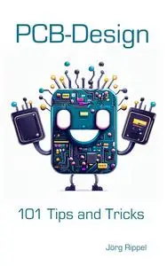 PCB-Design: 101 Tips and Tricks