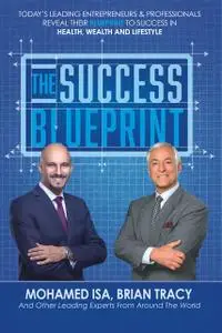 «The Success Blueprint» by Brian Tracy, Mohamed Isa