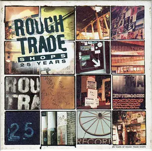 VA - 25 Years Rough Trade Shops (2001) [Mute Records CDSTUMM191] [REPOST]