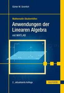 Günter M. Gramlich - Anwendungen der Linearen Algebra