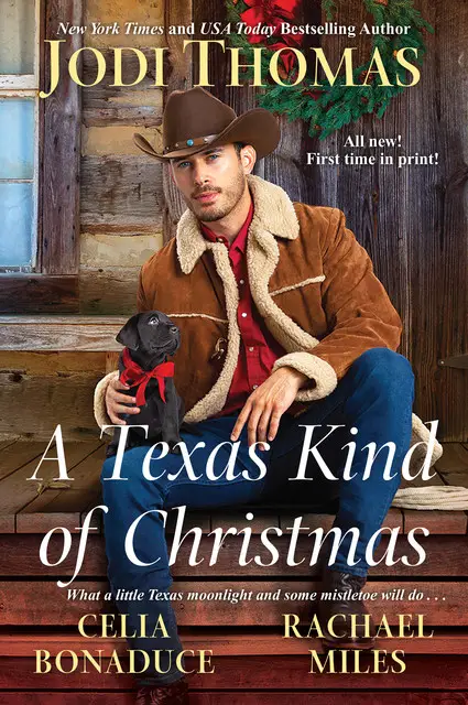 «A Texas Kind of Christmas» by Celia Bonaduce, Jodi Thomas, Rachael Miles