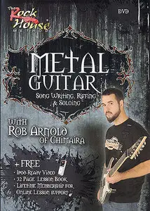 The Rock House Method - Rob Arnold - Song Writing, Riffing and Soloing [repost]