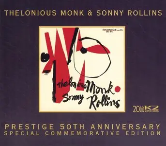 Thelonious Monk & Sonny Rollins - Thelonious Monk & Sonny Rollins (1954) {Prestige 50th Anniversary 20-bit K2 Edition}