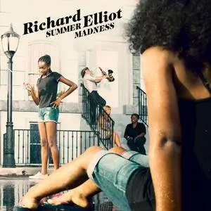 Richard Elliot - Summer Madness (2016) [Official Digital Download]