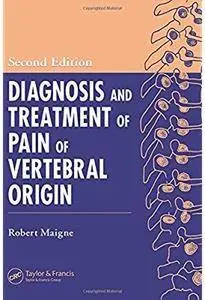 Diagnosis and Treatment of Pain of Vertebral Origin (2nd edition) [Repost]