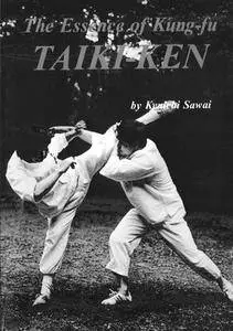 Taiki-Ken: The Essence of Kung-Fu (Repost)