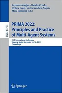 PRIMA 2022: Principles and Practice of Multi-Agent Systems: 24th International Conference, Valencia, Spain, November 16–