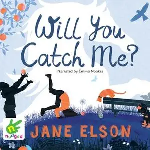«Will You Catch Me?» by Jane Elson