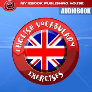 «English Vocabulary Exercises» by My Ebook Publishing House