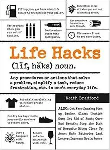 Life Hacks: Any Procedure or Action That Solves a Problem