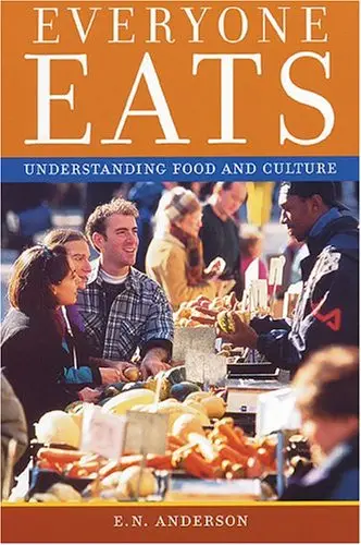 Everyone Eats: Understanding Food and Culture
