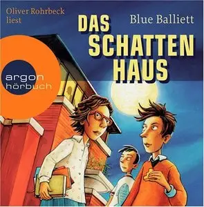 Blue Balliett - Das Schattenhaus