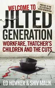 «Jilted Generation» by Ed Howker, Shiv Malik