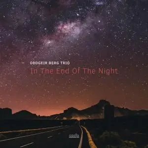 Oddgeir Berg Trio - In the End of the Night (2019) [Official Digital Download]