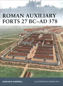 Roman Auxiliary Forts 27 BC - AD 378
