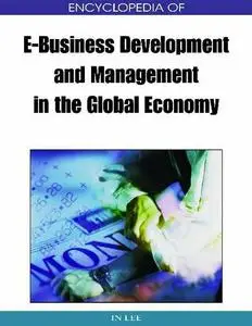 Encyclopedia of E-business Development and Management in the Global Economy (repost)